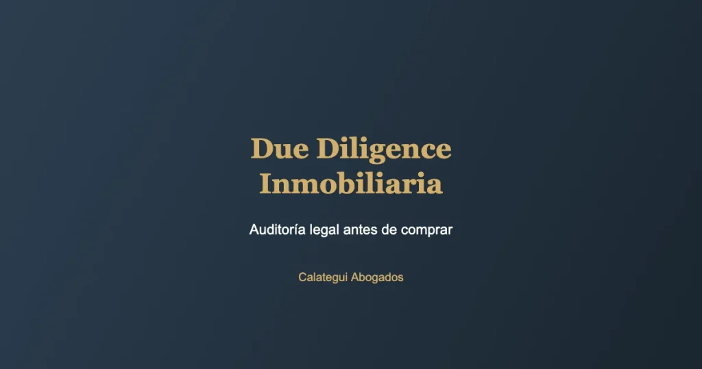 Due diligence inmobiliaria - Calategui Abogados