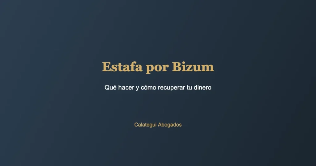 Estafa por Bizum reclamar - Calategui Abogados