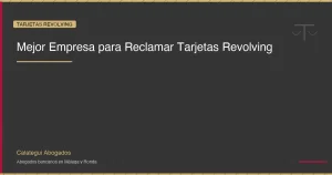 Mejor Empresa para Reclamar Tarjetas Revolving