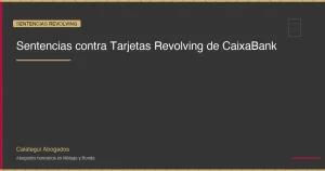 Sentencias contra tarjetas revolving de CaixaBank: casos ganados